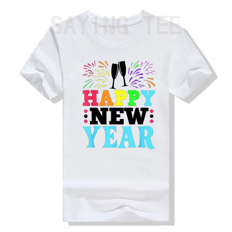 HAPPY NEW YEAR Shirt NYE Shirt Family Matching Outfits Men Women Kids T-Shirt Novelty Gifts Short Sleeve Funny Saying Tee