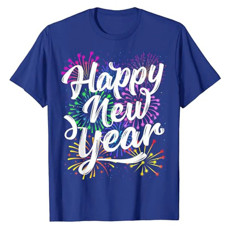 New Years Eve Party Supplies Happy New Year Fireworks T-Shirt Gift Humor Funny Saying Tee Women Men Family Matching Outfits